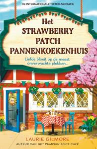 Het Strawberry Patch Pannenkoekenhuis - Laurie Gilmore - ebook