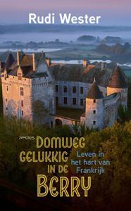 Domweg gelukkig in de Berry - Rudi Wester - ebook