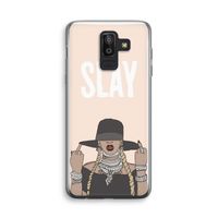 Slay All Day: Samsung Galaxy J8 (2018) Transparant Hoesje