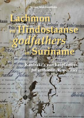Lachmon en Hindostaanse godfathers in Suriname (Paperback)