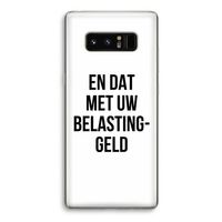 Belastinggeld: Samsung Galaxy Note 8 Transparant Hoesje