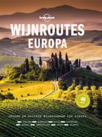 Lonely planet - Wijnroutes Europa (Hardback)