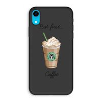 But first coffee: iPhone XR Biologisch afbreekbaar hoesje
