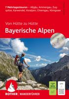 Wandelgids Von Hütte zu Hütte - Bayerische Alpen | Rother Bergverlag