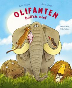 Olifanten huilen niet (Hardback)
