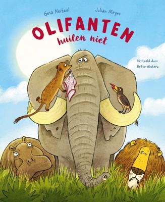 Olifanten huilen niet (Hardback)