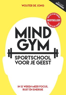 Mindgym, sportschool voor je geest - Wouter de Jong - eBook (9789492493262)