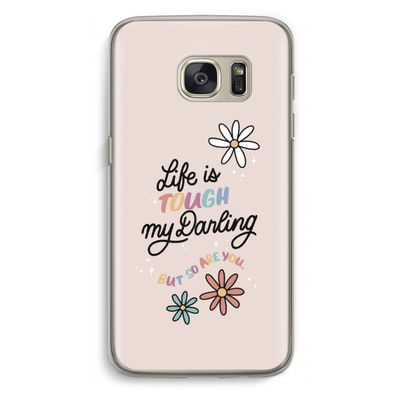 Tough Life: Samsung Galaxy S7 Transparant Hoesje