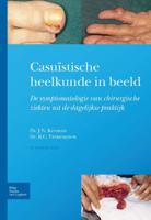 Casuistische heelkunde in beeld (Paperback)