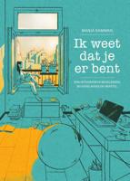 Ik weet dat je er bent (Paperback)