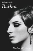 Mijn naam is Barbra (Hardback)