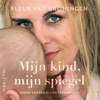 Mijn kind, mijn spiegel