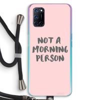 Morning person: Oppo A52 Transparant Hoesje met koord