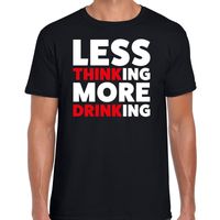 Less thinking more drinking fun shirt zwart voor heren drank thema 2XL  - - thumbnail