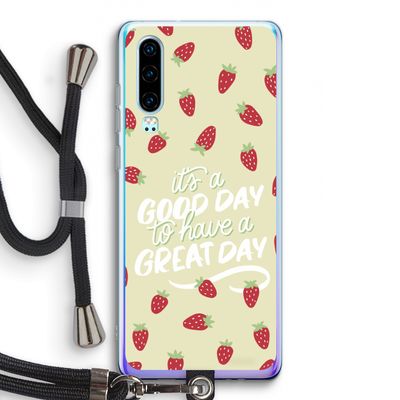 Don't forget to have a great day: Huawei P30 Transparant Hoesje met koord
