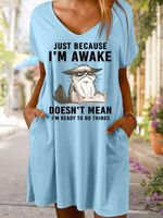 Just Because Im Awake Doesn't Mean I'm Read To Do Things Women's V Neck Dress