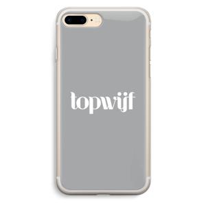 Topwijf Grijs Wit: iPhone 7 Plus Transparant Hoesje