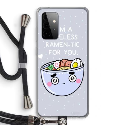 I'm A Hopeless Ramen-Tic For You: Samsung Galaxy A72 5G Transparant Hoesje met koord