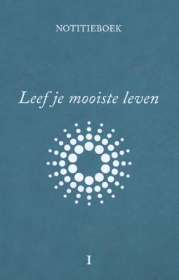 Leef je mooiste leven (Hardback)