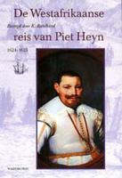 De Westafrikaanse reis van Piet Heyn (Hardback)