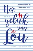 Het geluk van Lou - Lorraine Fouchet - ebook