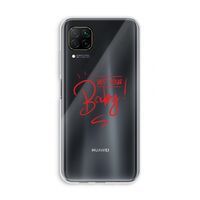 Not Your Baby: Huawei P40 Lite Transparant Hoesje