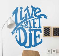 Live and Let Die Muursticker - thumbnail