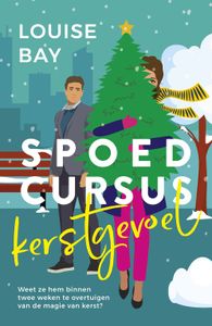 Spoedcursus kerstgevoel - Louise Bay - ebook