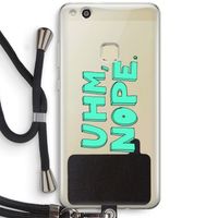 UHM, NOPE.: Huawei Ascend P10 Lite Transparant Hoesje met koord