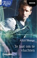 Te laat om te vluchten - Alice Sharpe - ebook
