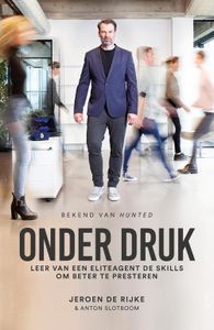 Onder druk - Jeroen de Rijke, Anton Slotboom - ebook