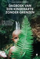 Dagboek van een kinderarts zonder grenzen (Paperback)