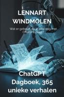 ChatGPT dagboek, 365 unieke verhalen - Lennart Windmolen - ebook