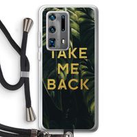 Take me back: Huawei P40 Pro Plus Transparant Hoesje met koord