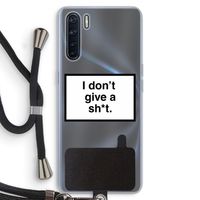 Don't give a shit: Oppo A91 Transparant Hoesje met koord