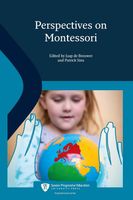 Perspectives on Montessori - Foreword By Adele Daimond, Nineteen international Montessori experts, Twelve renowned Authors - ebook