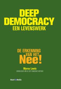 Deep Democracy, een levenswerk - Myrna Lewis - ebook