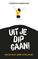 Uit je dip gaan!