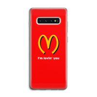 I'm lovin' you: Samsung Galaxy S10 4G Transparant Hoesje