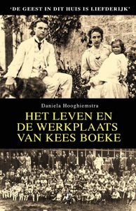 Het leven en de werkplaats van Kees Boeke - Daniela Hooghiemstra - ebook