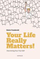 Your Life Really Matters! - Edwin Vreedeveld - ebook - thumbnail