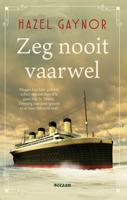 Zeg nooit vaarwel (Paperback)