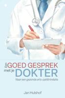 Een goed gesprek met je dokter (Paperback)