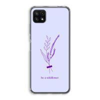Be a wildflower: Samsung Galaxy A22 5G Transparant Hoesje