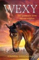 Wexy, het spannende leven van een strijdros - Christine Linneweever - ebook