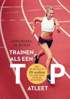 Trainen als een topatleet (Paperback)