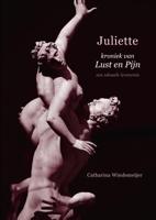 Juliette, kroniek van Lust en Pijn (Paperback)