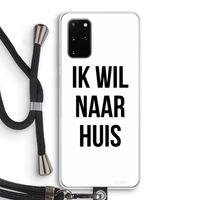 Ik wil naar huis: Samsung Galaxy S20 Plus Transparant Hoesje met koord