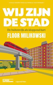 Wij zijn de stad - Floor Milikowski - ebook