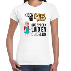 Cadeau T-shirt dames - leeftijd 45 jaar - wit - luid en duidelijk - verjaardagsfeest